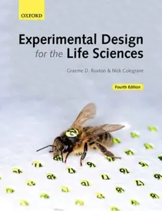 Experimental Design for the Life Sciences - Graeme D.  Ruxton, Nick  Colegrave
