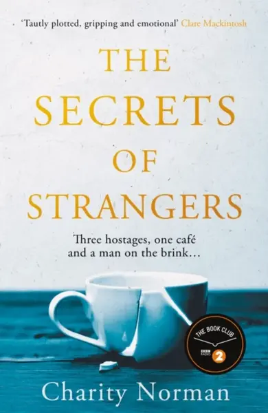 The Secrets of Strangers - Charity Norman