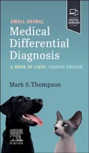 Small Animal Medical Differential Diagnosis - Mark S. Thompson