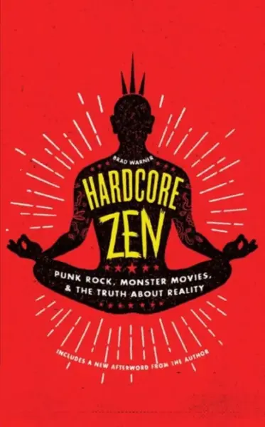Hardcore Zen - Brad Warner