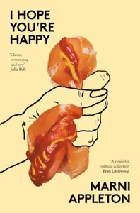 I HOPE YOU'RE HAPPY - Marni  Appleton