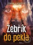 Žebřík do pekla - Ivana Lacková - kniha z kategorie Společenská beletrie