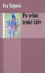 Po velmi tenké čáře (poškozená) - Eva Talpová