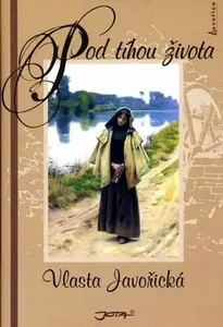 Pod tíhou života (poškozená) - Vlasta Javořická