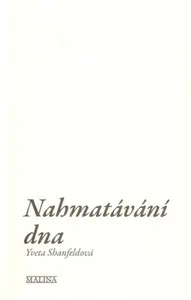 Nahmatávání dna (poškozená) - Yveta Shanfeldová, Petra Killarová