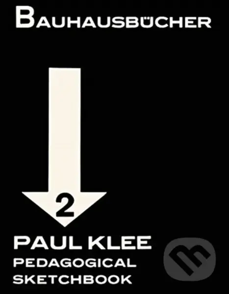 Pedagogical Sketchbook (Bauhausbucher 2) - Paul Klee, Walter Gropius