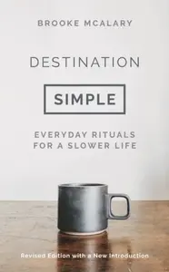 Destination Simple - Brooke McAlaryová