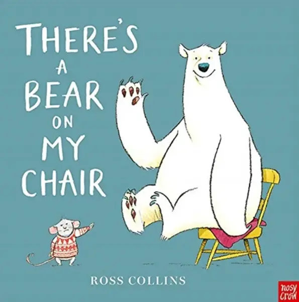 There's a Bear on My Chair - Collins Ross