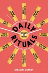 Daily Rituals Women at Work - Mason Currey