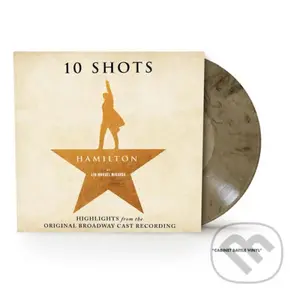 Original Broadway Cast Recording: Hamilton: 10 Shots, Highlights