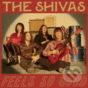 Shivas: Feels So Good // Feels So Bad - Shivas