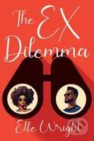 The Ex Dilemma - Elle Wright - kniha z kategorie Romantika