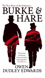 Burke and Hare - Owen Dudley-Edwards