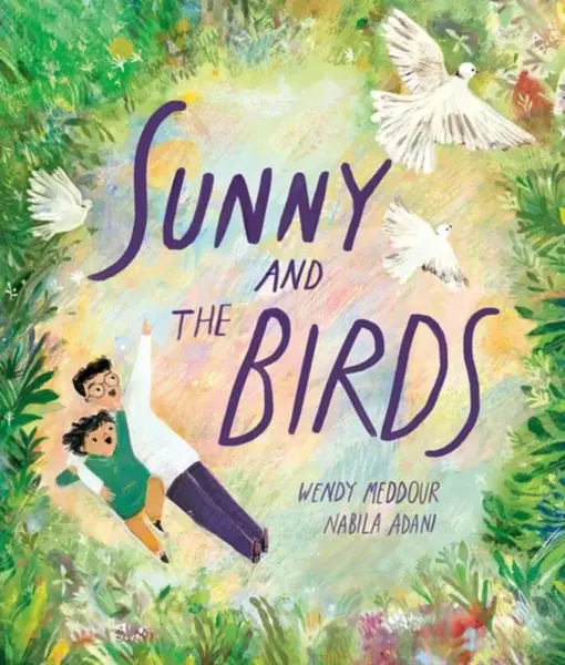 Sunny and the Birds - Wendy Meddourová