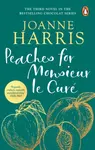 Peaches for Monsieur le Cure (Chocolat 3) - Joanne Harrisová