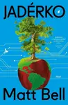 Jadérko (poškozená) - Matt Bell