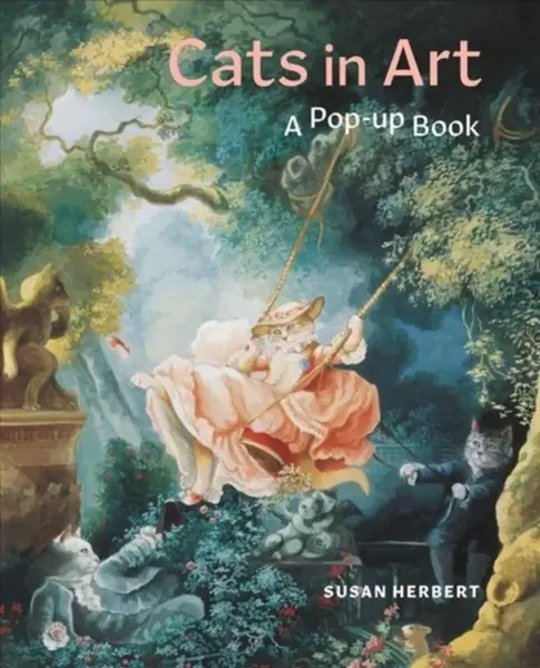 Cats in Art: A Pop-Up Book - Corina Fletcher, Susan Herbert