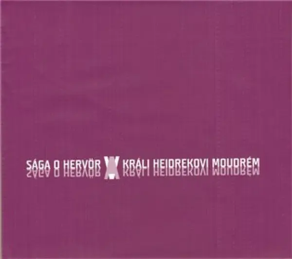 Sága o Hervör a králi Heidrekovi Moudrém (poškozená) - Markéta Šenkyříková