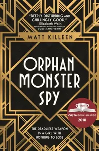 Orphan, Monster, Spy - Matt Killeen