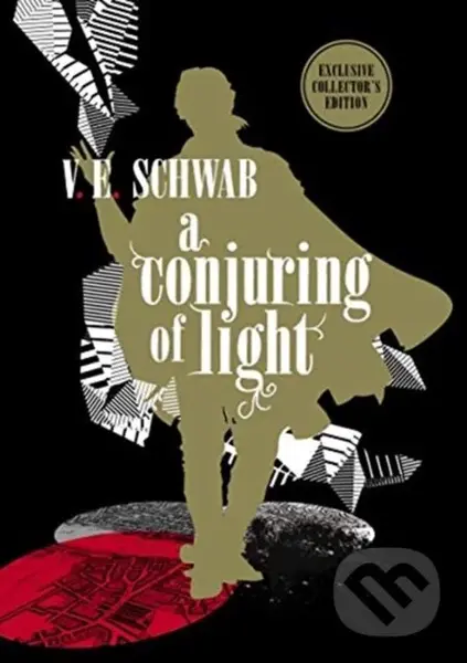 Conjuring of Light: Collector's Edition - V. E. Schwab