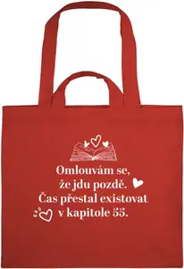 Látková taška – Omlouvám se, že jdu pozdě