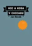 Hic a kosa v Chicagu (poškozená) - Jan Novák