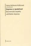 Doprava a společnost (poškozená) - Hana Brůhová-Foltýnová
