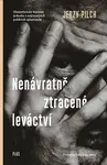 Nenávratně ztracené leváctví (poškozená) - Jerzy Pilch
