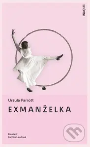 Exmanželka - Ursula Parrott - kniha z kategorie Společenská beletrie