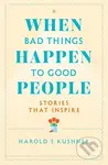 When Bad Things Happen to Good People - Harold Kushner - kniha z kategorie Filozofie
