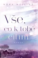 Vše, co k tobě cítím - Nora Welling