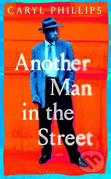 Another Man in the Street - Caryl Phillips - kniha z kategorie Společenská beletrie