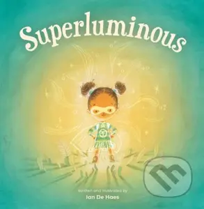 Superluminous - Ian De Haes - kniha z kategorie Pro děti