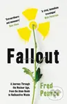 Fallout (A Journey Through the Nuclear Age, From the Atom Bomb to Radioactive Waste) - kniha z kategorie Byznys a management