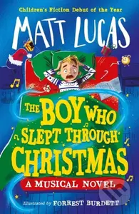 The Boy Who Slept Through Christmas - Matt Lucas - kniha z kategorie Pro děti