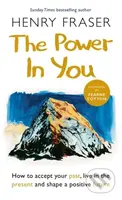 The Power in You (How to Accept your Past, Live in the Present and Shape a Positive Future) - kniha z kategorie Psychologie