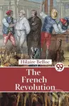The French Revolution - Hilaire Belloc - kniha z kategorie Historie