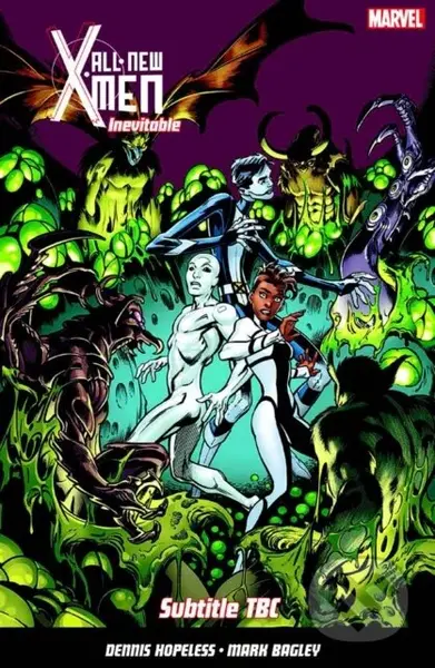 All-New X-Men Inevitable Vol. 3 - Dennis Hopeless - kniha z kategorie Komiksy