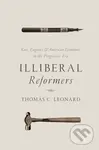 Illiberal Reformers (Race, Eugenics, and American Economics in the Progressive Era) - kniha z kategorie Byznys a management