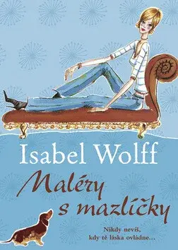 Maléry s mazlíčky (poškozená) - Isabel Wolff
