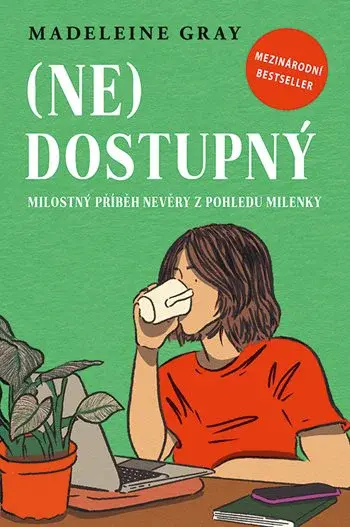 Kniha: (Ne)dostupný od Gray Madeleine