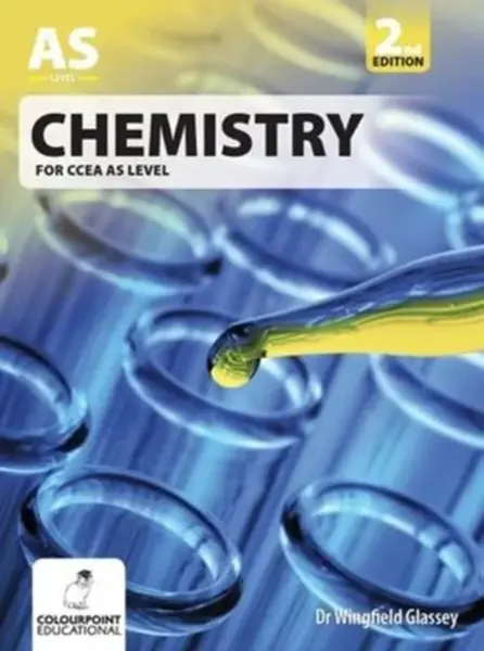 Chemistry for CCEA AS Level - Dr Wingfield Glassey