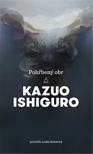 Pohřbený obr - Kazuo Ishiguro