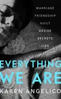 Everything We Are - Karen Angelico