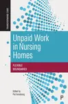 Unpaid Work in Nursing Homes