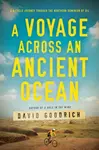A Voyage Across an Ancient Ocean - David Goodrich