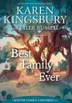 A Best Family Ever - Karen Kingsbury, Tyler Russell