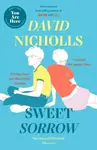 Sweet Sorrow - David Nicholls
