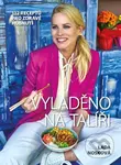 Vyladěno na talíři (112 receptů pro zdravé hubnutí) - kniha z kategorie Diety a zdravá výživa