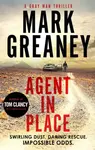 Agent in Place - Mark Greaney
